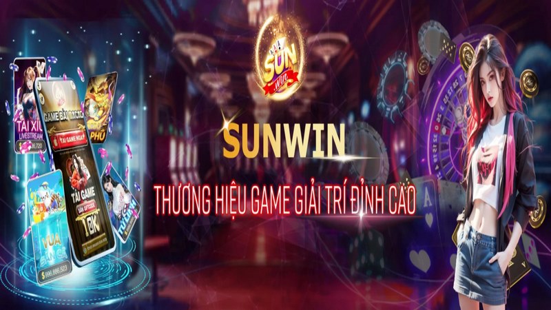 Sunwin - Tận hưởng sân chơi xanh chín hàng đầu